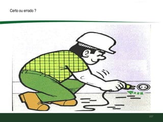 107
Certo ou errado ?
 