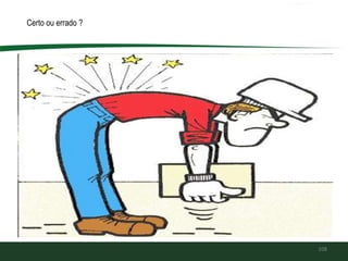 108
Certo ou errado ?
 