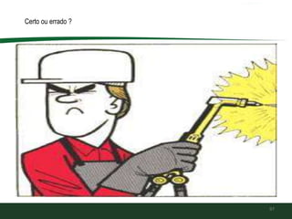 97
Certo ou errado ?
 