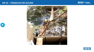 NR 35 – TRABALHO EM ALTURA
 