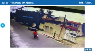 NR 35 – TRABALHO EM ALTURA
 