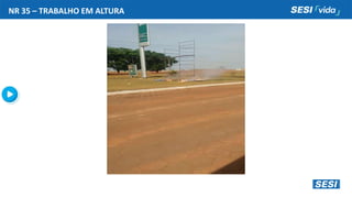 NR 35 – TRABALHO EM ALTURA
 