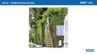NR 35 – TRABALHO EM ALTURA
 