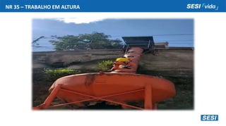 NR 35 – TRABALHO EM ALTURA
 
