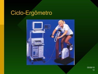 Ciclo-Ergômetro 