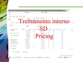 Treinamento interno
SD
Pricing

 