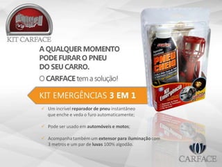CARFACE - Produtos