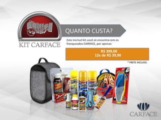 CARFACE - Produtos
