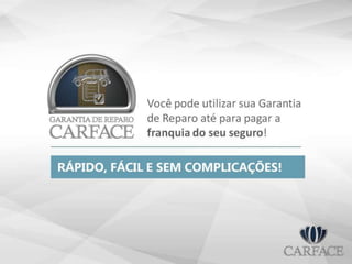 CARFACE - Produtos