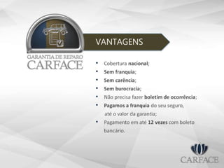 CARFACE - Produtos