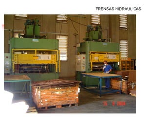 PRENSAS HIDRÁULICAS

 