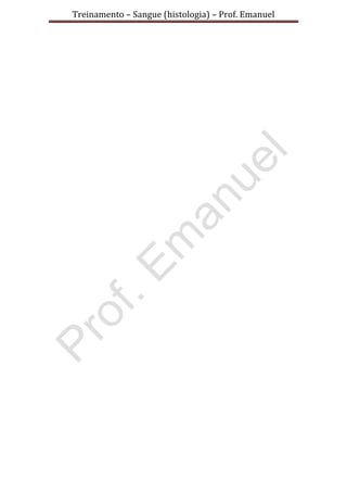 Treinamento – Sangue (histologia) – Prof. Emanuel
 