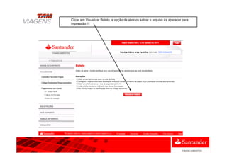 Clicar em Visualizar Boleto, a opção de abrir ou salvar o arquivo ira aparecer para
impressão !!!
 