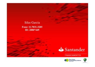 Silas Garcia
Fone: 11.7831-3285
ID: 2880*449
 