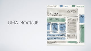 UMA MOCKUP
 
