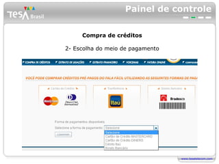 Painel de controle Compra de créditos 2- Escolha do meio de pagamento 