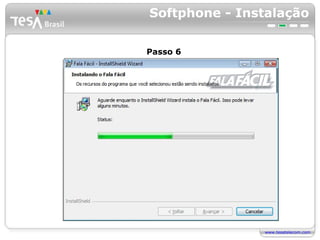 Softphone - Instalação Passo 6 