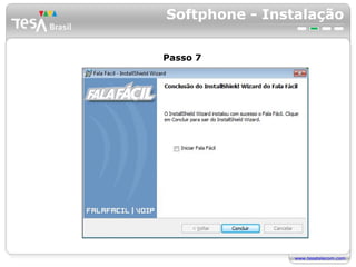 Softphone - Instalação Passo 7 
