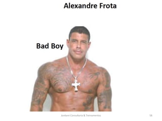 Jordann Consultoria & Treinamentos   58
 