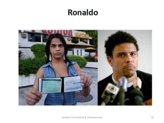 Jordann Consultoria & Treinamentos   61
 