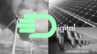 igitaligitaligital
palmadigital.com.br
 