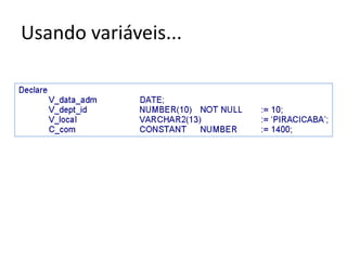 Usando variáveis...