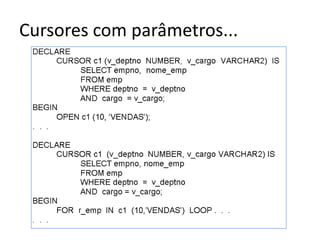 Cursores com parâmetros...