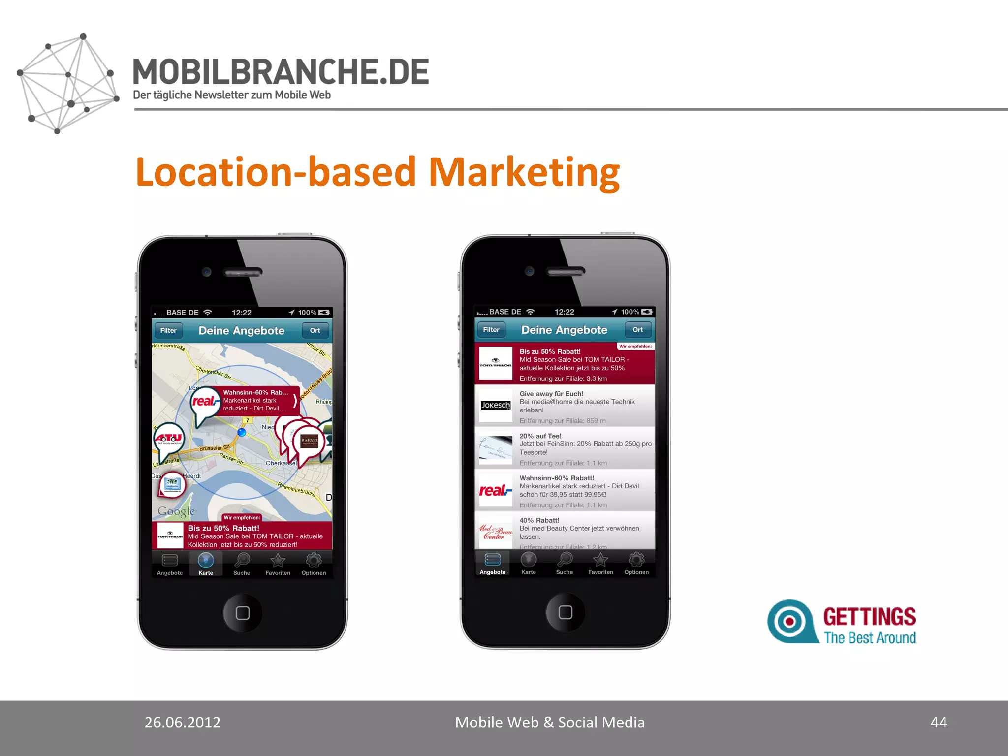 Location-based Marketing




26.06.2012     Mobile Web & Social Media   44
 