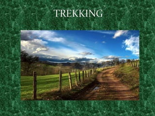 TREKKING