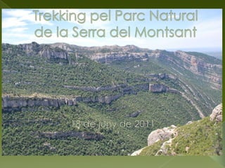 TrekkingpelParc Natural de la Serra del Montsant 18 de juny de 2011 