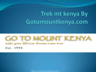 http://www.gotomountkenya.com/
 