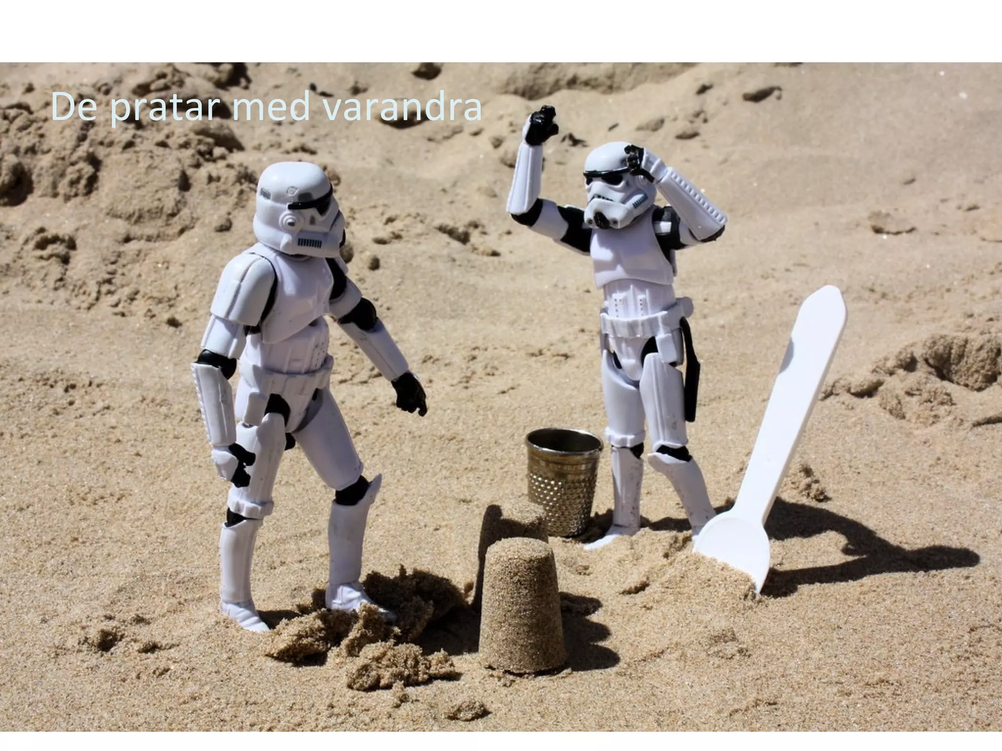 De pratar med varandra 