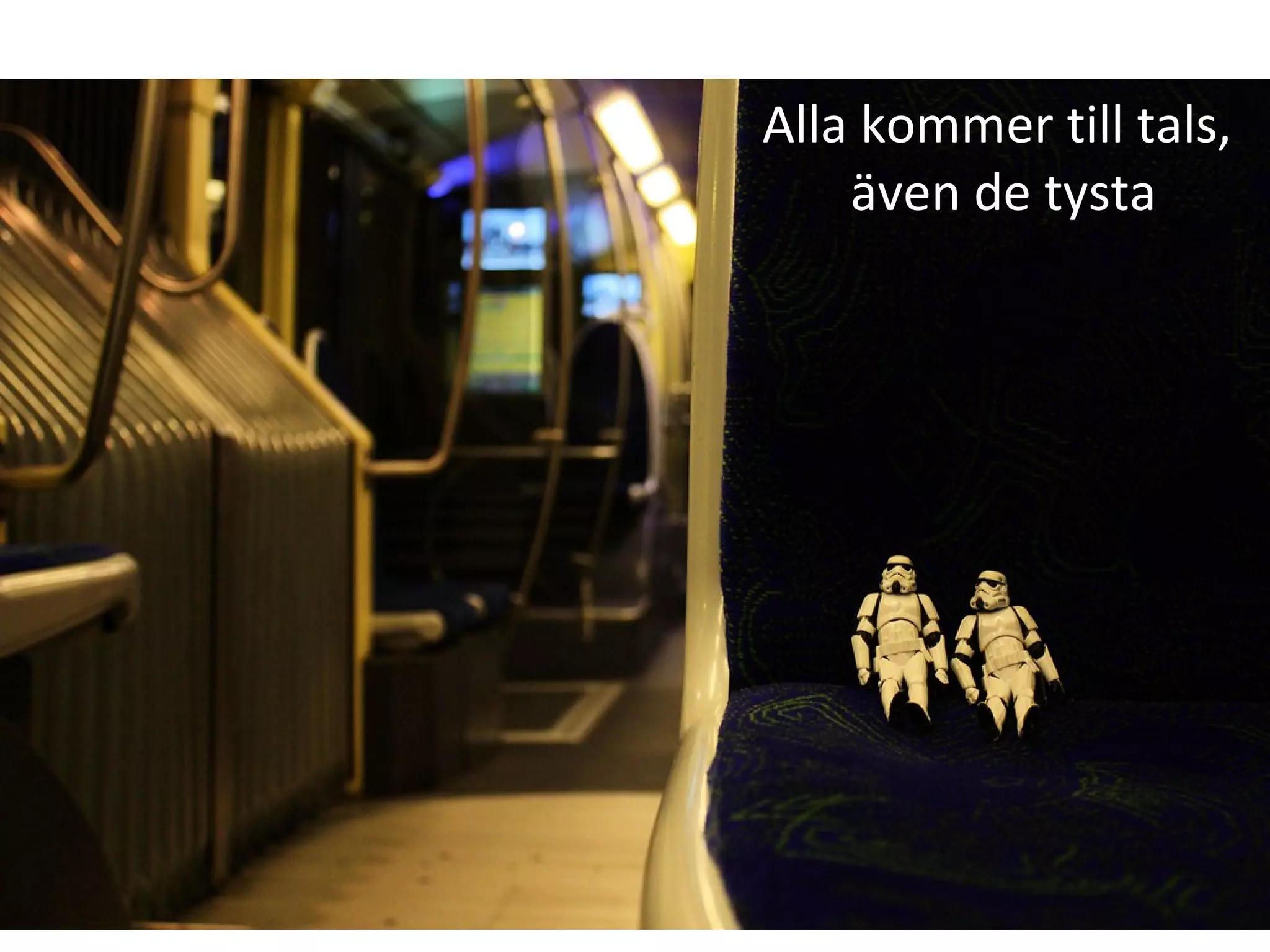 Alla kommer till tals, även de tysta 