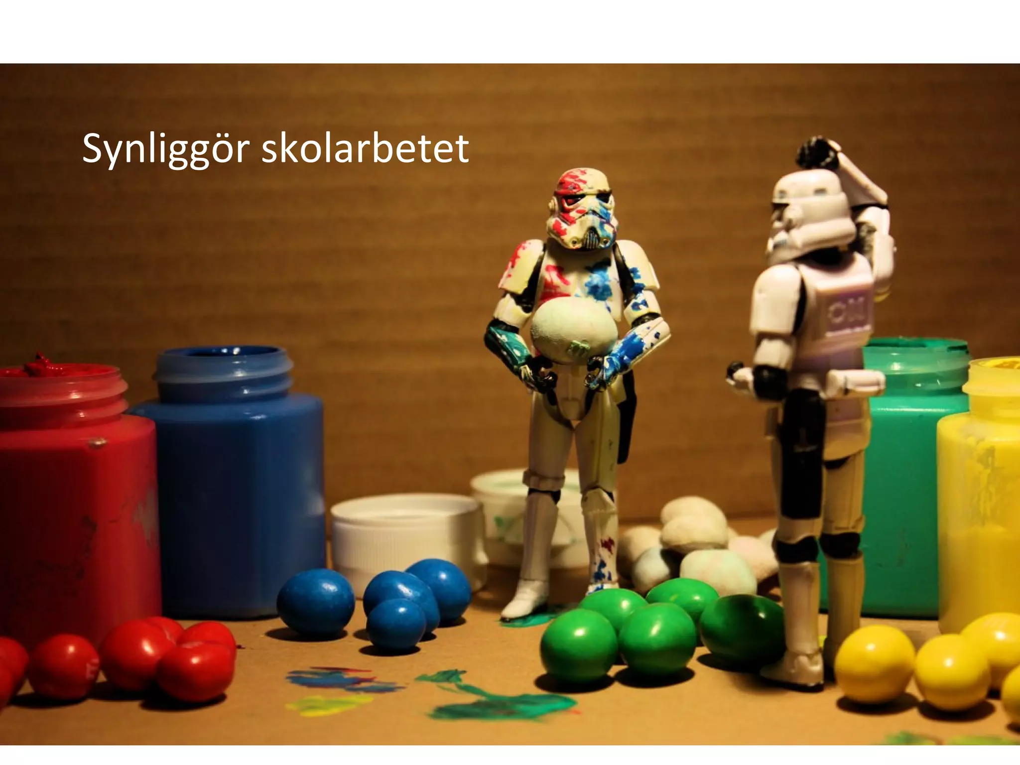 Synliggör skolarbetet 