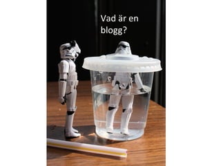 Vad är en blogg? 
