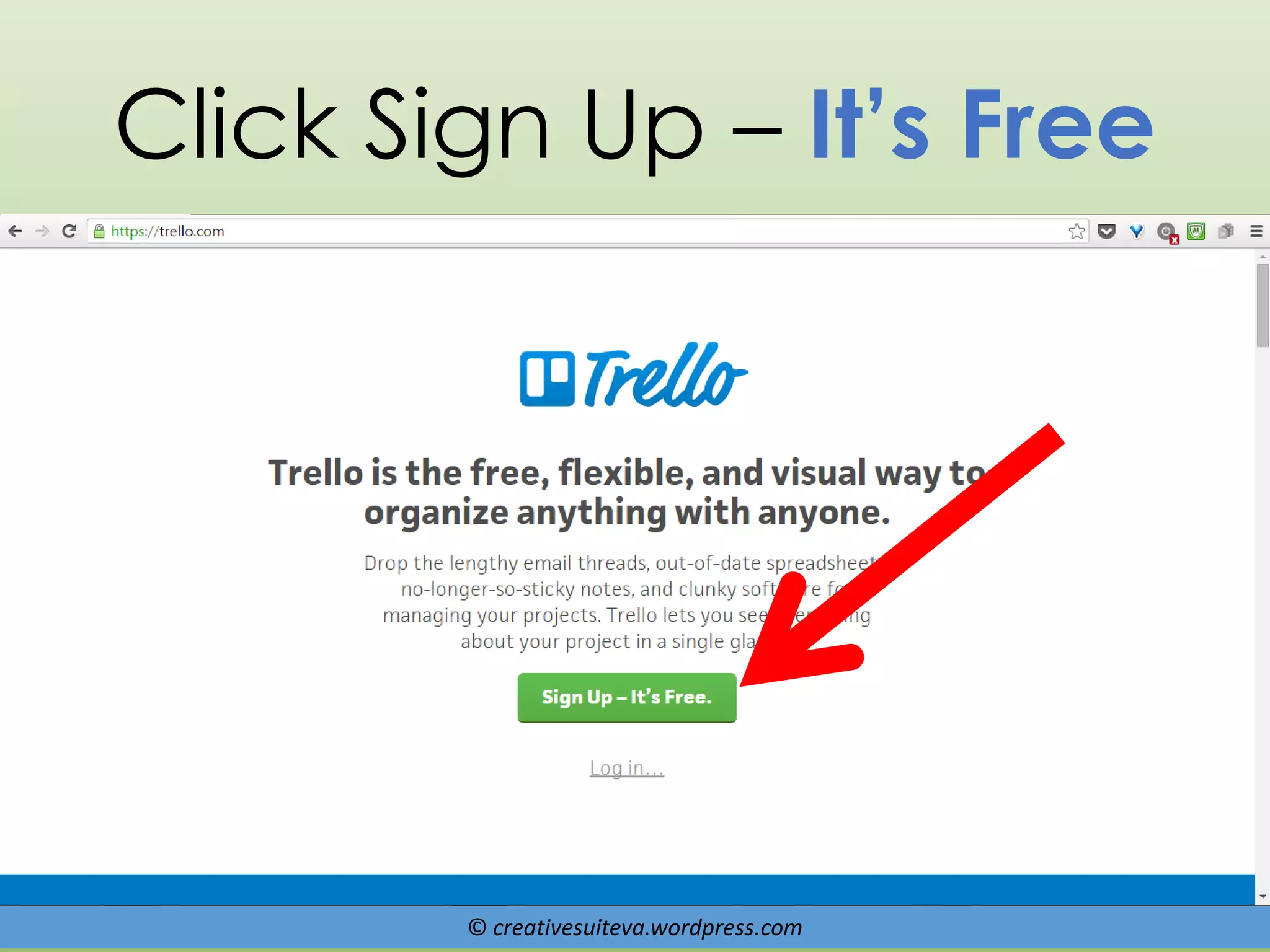 © creativesuiteva.wordpress.com
Click Sign Up – It’s Free
 