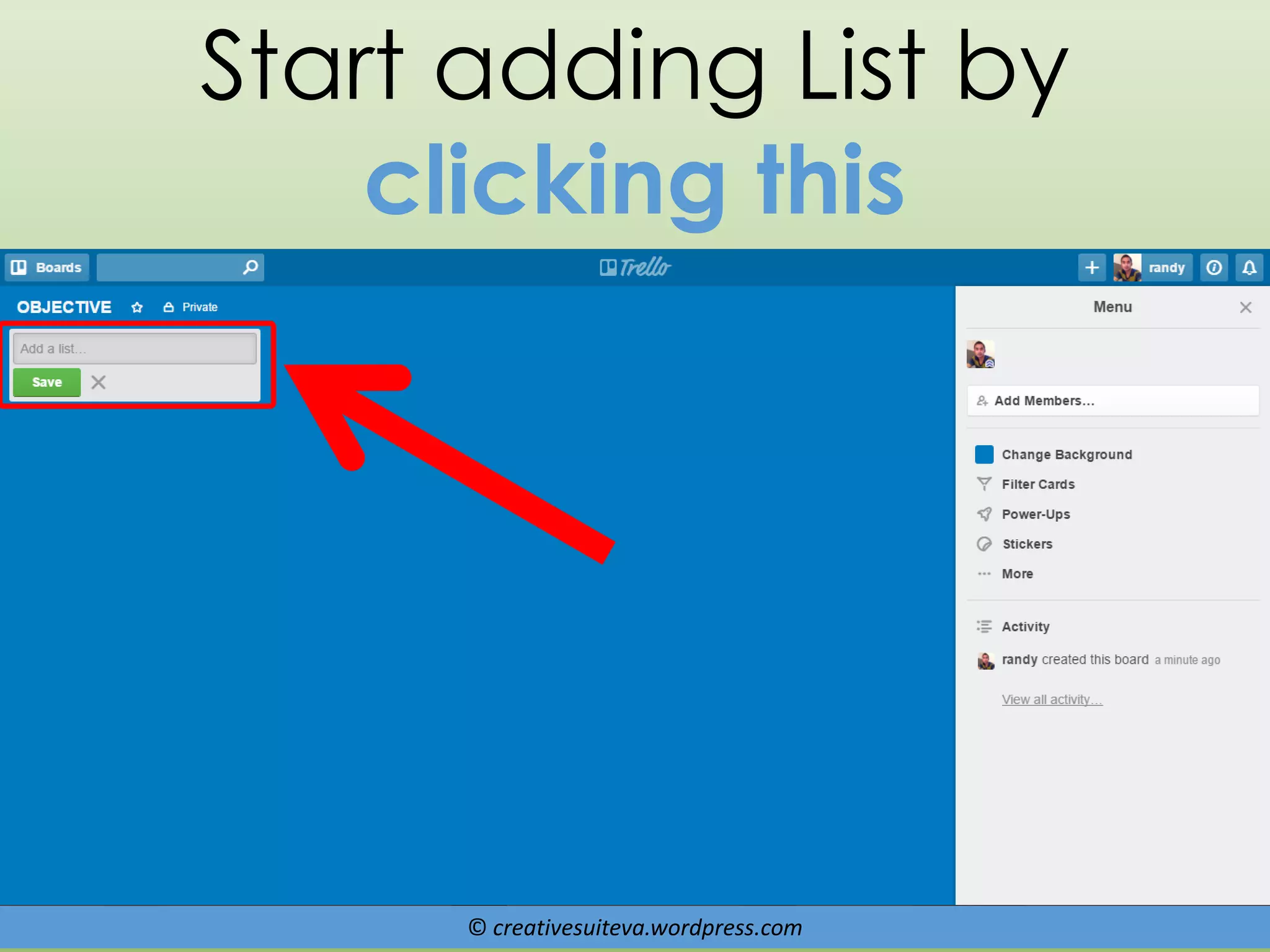© creativesuiteva.wordpress.com
Start adding List by
clicking this
 