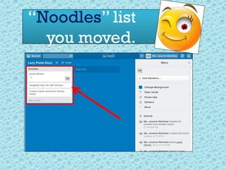 “Noodles” list
you moved.
 