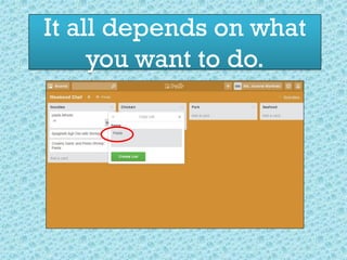 It all depends on what
you want to do.
 