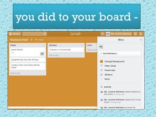 you did to your board -
 