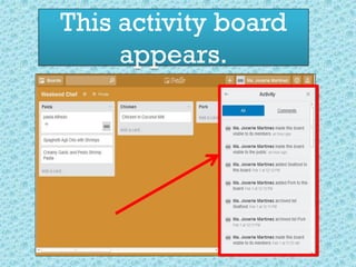 This activity board
appears.
 
