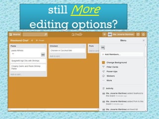 still More
editing options?
 