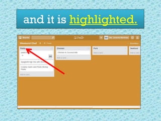 and it is highlighted.
 