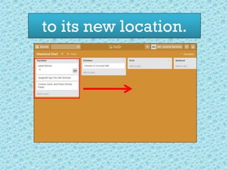 to its new location.
 