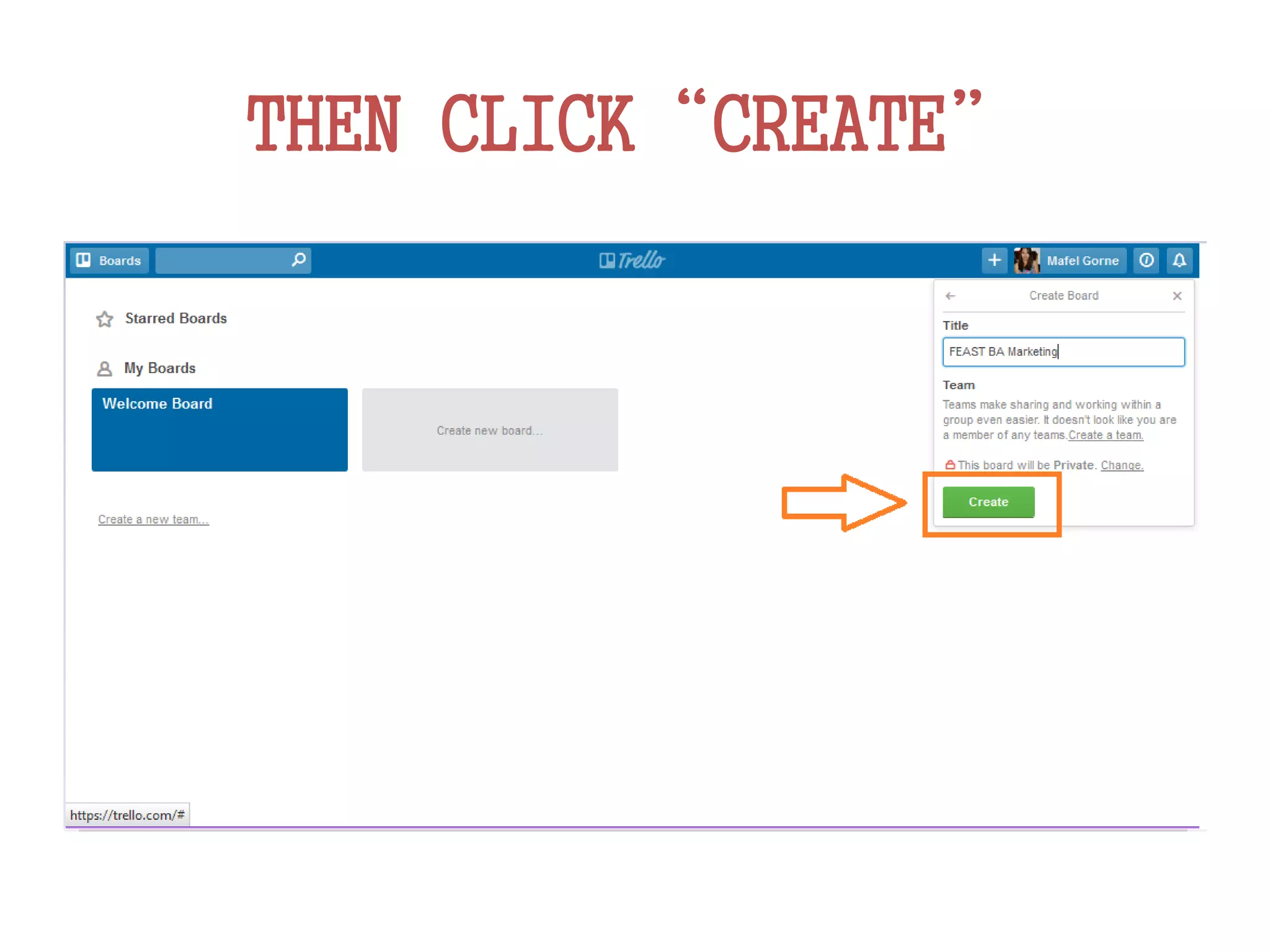 THEN CLICK“CREATE”
 