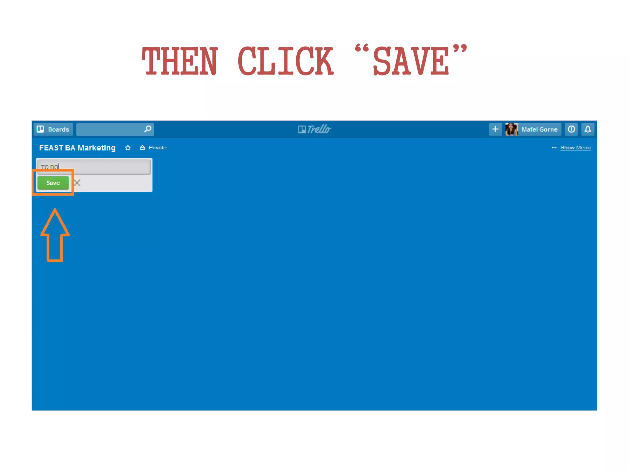 THEN CLICK“SAVE”
 