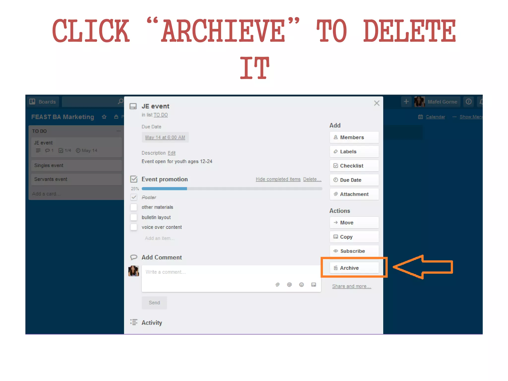 CLICK“ARCHIEVE”TO DELETE
IT
 