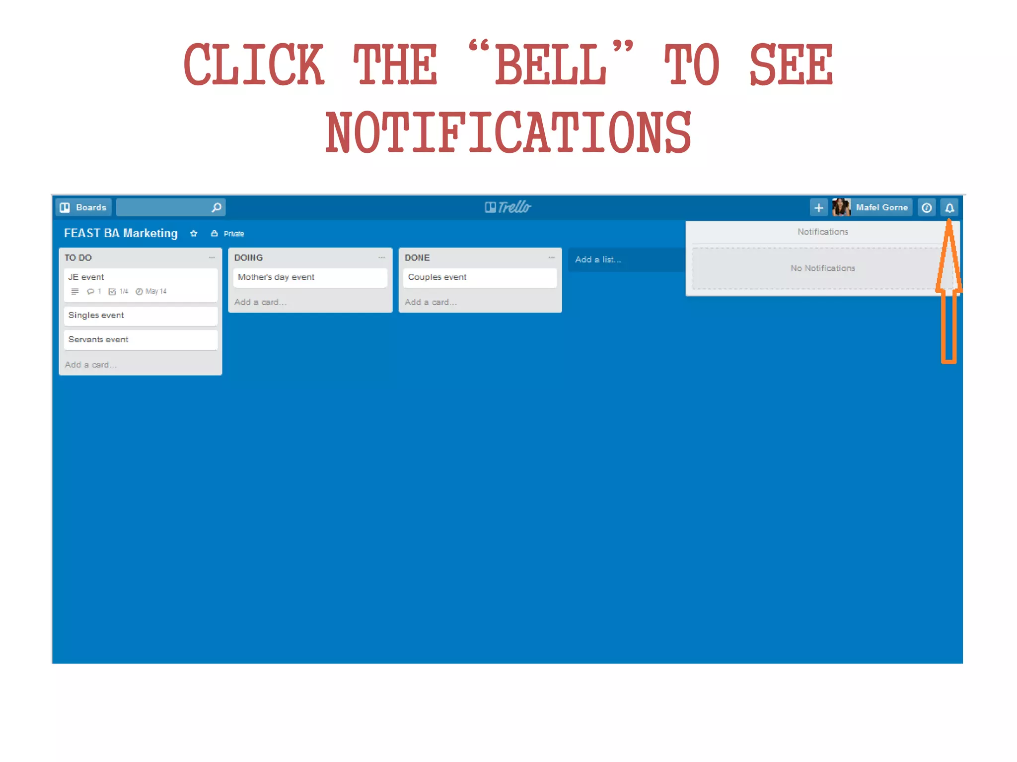 CLICK THE“BELL”TO SEE
NOTIFICATIONS
 