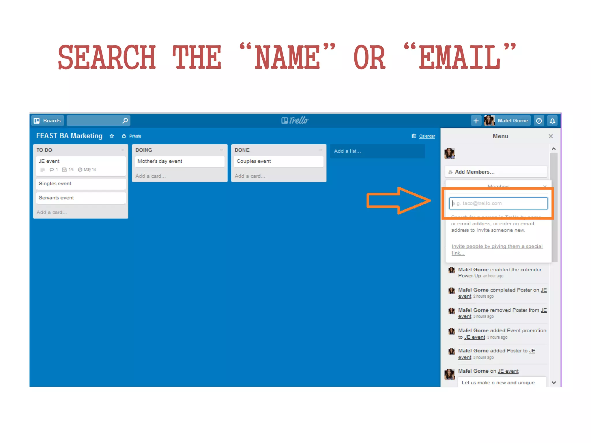 SEARCH THE“NAME”OR“EMAIL”
 