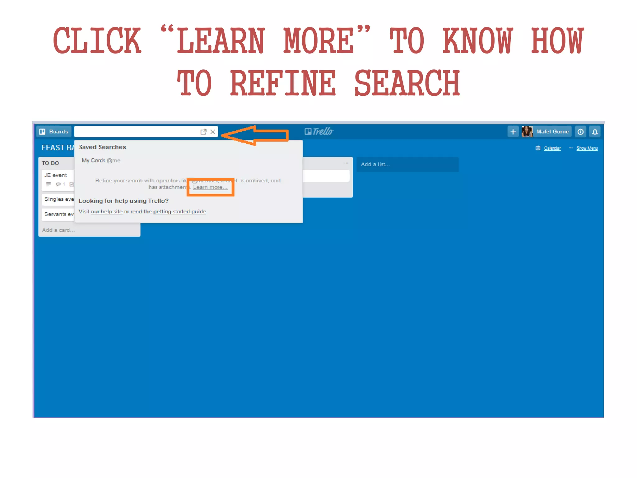 CLICK“LEARN MORE”TO KNOW HOW
TO REFINE SEARCH
 